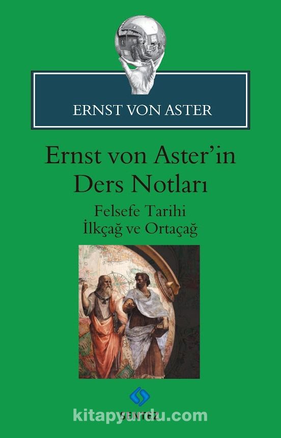 Ernst von Aster'in Ders Notları & Felsefe Tarihi İlkçağ ve Ortaçağ