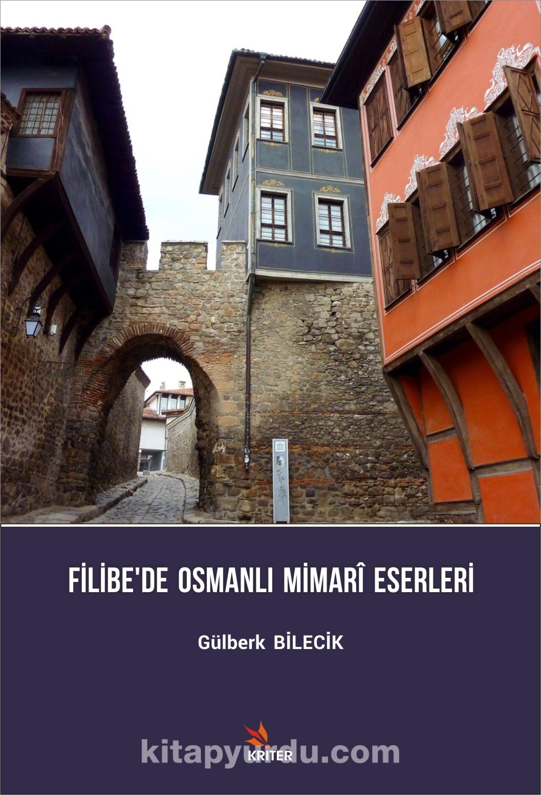 Filibe’de Osmanlı Mimari Eserleri