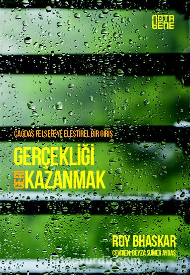 Gerçekliği Geri Kazanmak & Çağdaş Felsefeye Eleştirel Bir Giriş