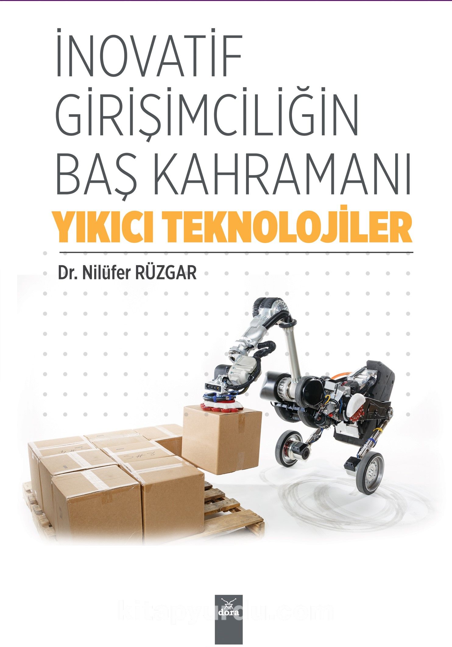 İnovatif Girişimciliğin Baş Kahramanı Yıkıcı Teknolojiler