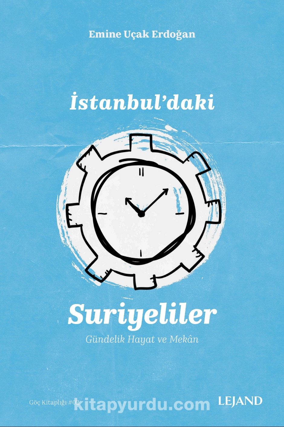 İstanbul'daki Suriyeliler & Gündelik Hayat ve Mekan