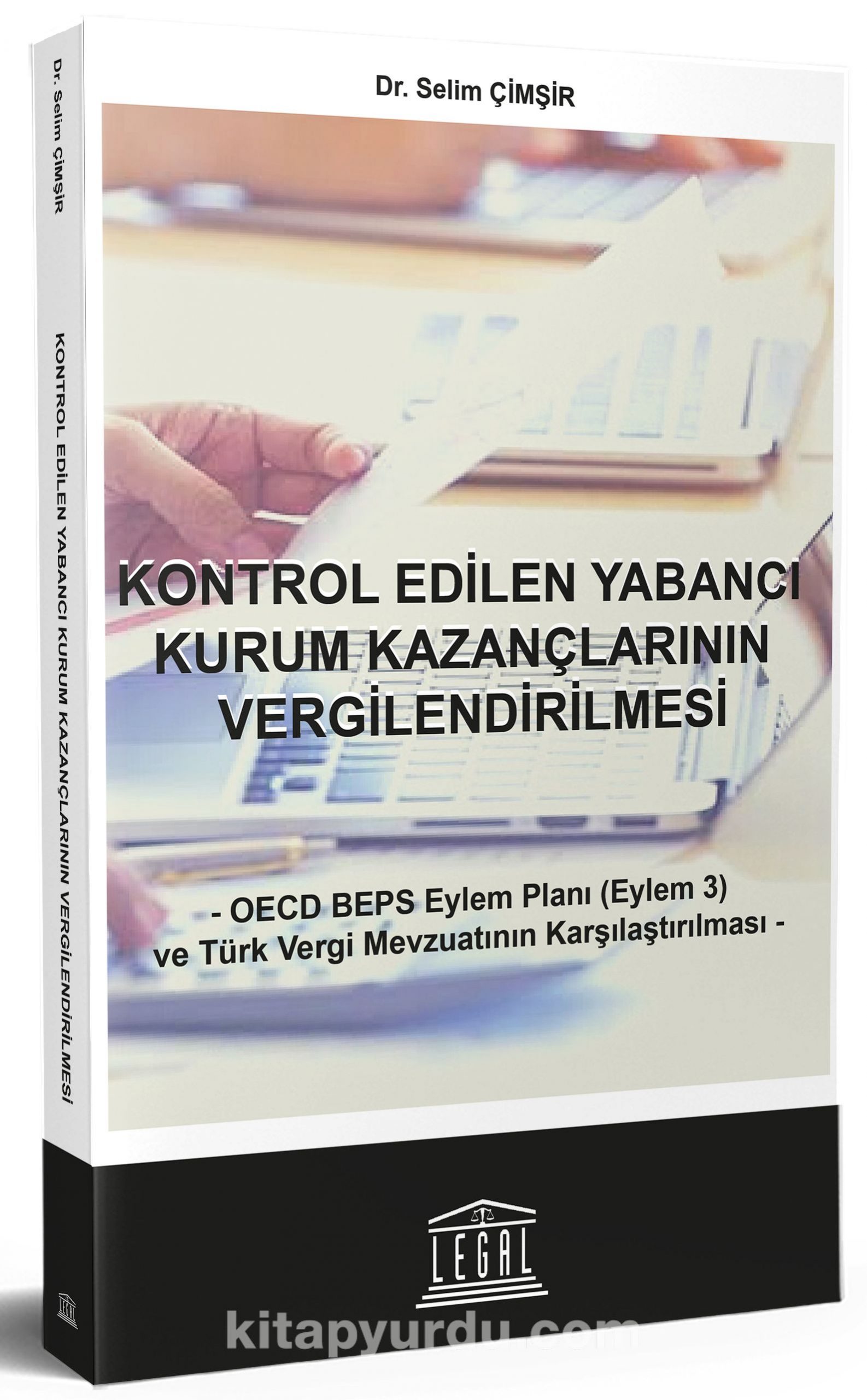 Kontrol Edilen Yabancı Kurum Kazançlarının Vergilendirilmesi