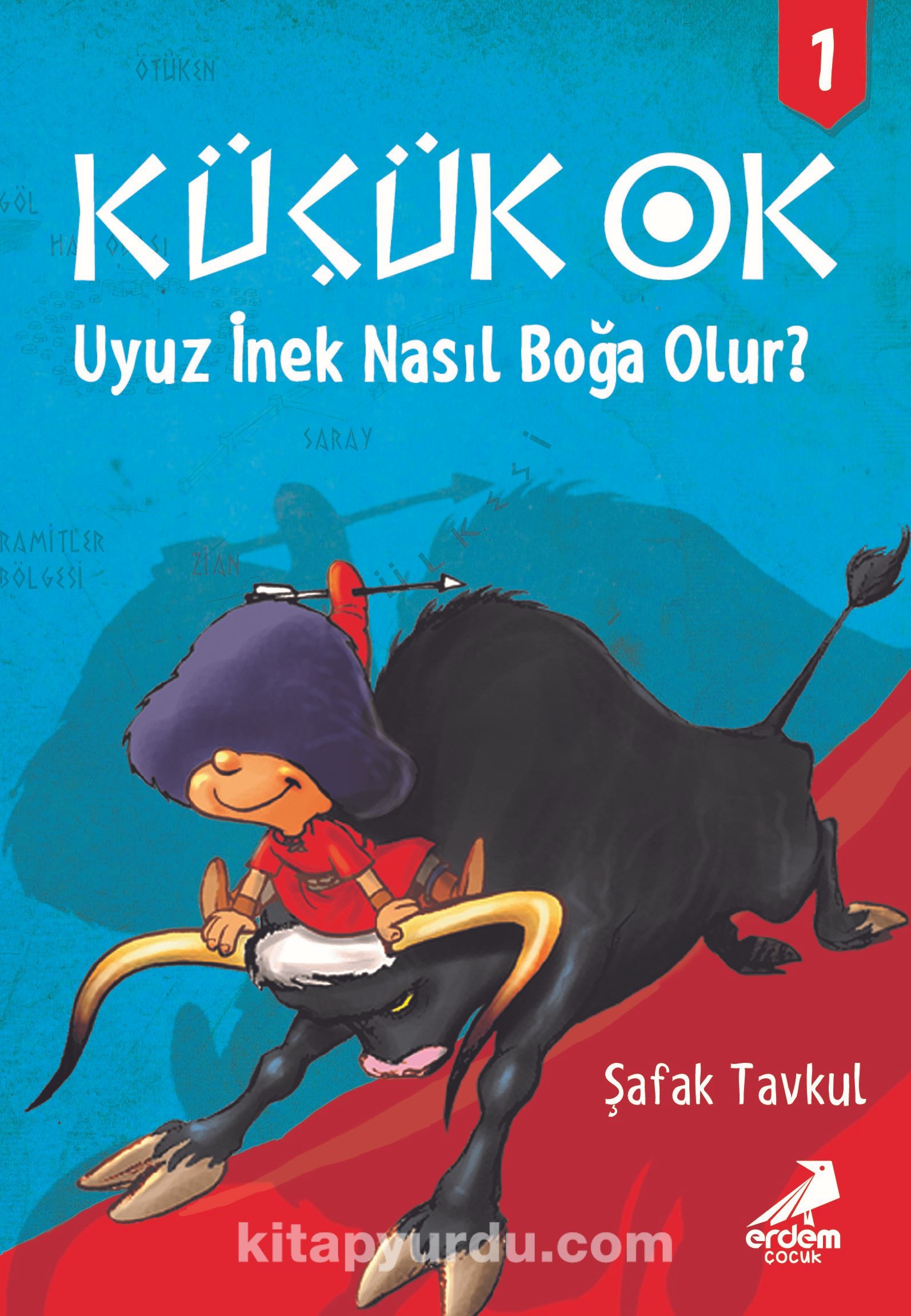 Küçük Ok 1 / Uyuz İnek Nasıl Boğa Olur?