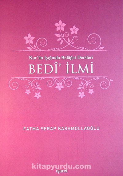 Kur'an Işığında Belagat Dersleri Bedi' İlmi