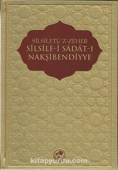 Silsiletü'z-Zeheb Silsile-i Sadat-ı Nakşibendiyye