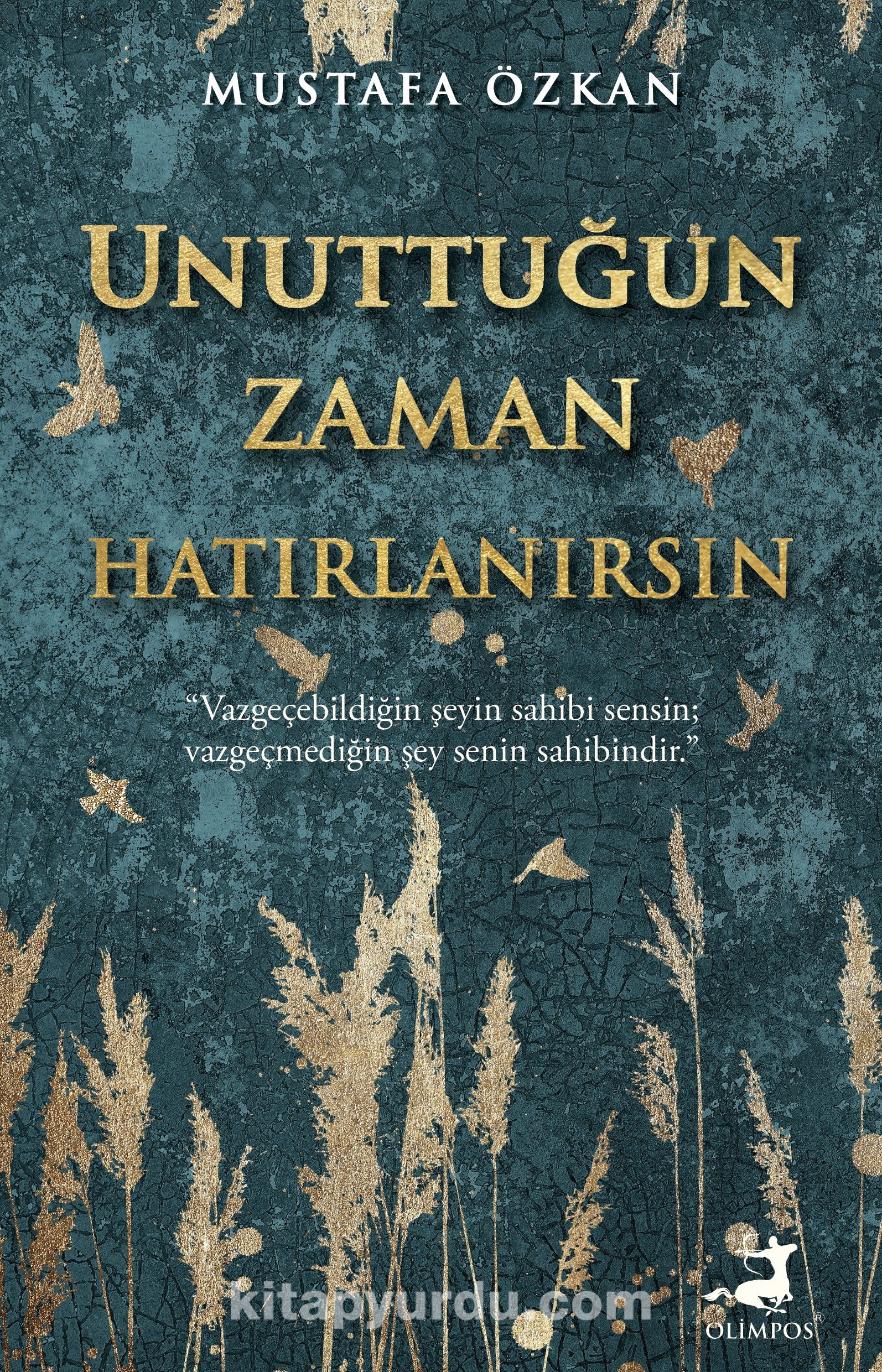 Unuttuğun Zaman Hatırlanırsın