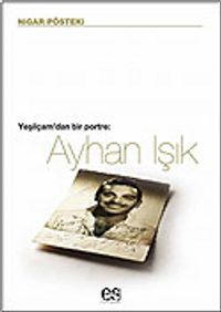 Ayhan Işık / Yeşilçam'dan Bir Portre