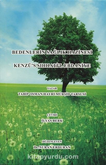 Bedenlerin Sağlık Hazinesi & Kenzü's Sıhhati'l Ebdaniye