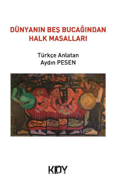 Dünyanın Beş Bucağından Halk Masalları