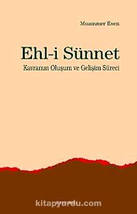 Ehl-i Sünnet Kavramının Oluşum ve Gelişim Süreci