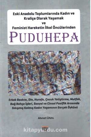 Eski Anadolu Toplumlarında Kadın ve Kraliçe Olarak Yaşamak ve Feminist Hareketin İlkel Öncülerinden