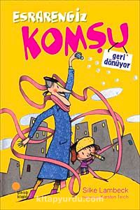 Esrarengiz Komşu Geri Dönüyor-2. Kitap