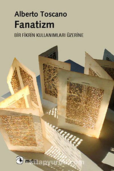 Fanatizm & Bir Fikrin Kullanımları Üzerine