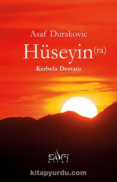 Hüseyin (ra) - Kerbela Destanı