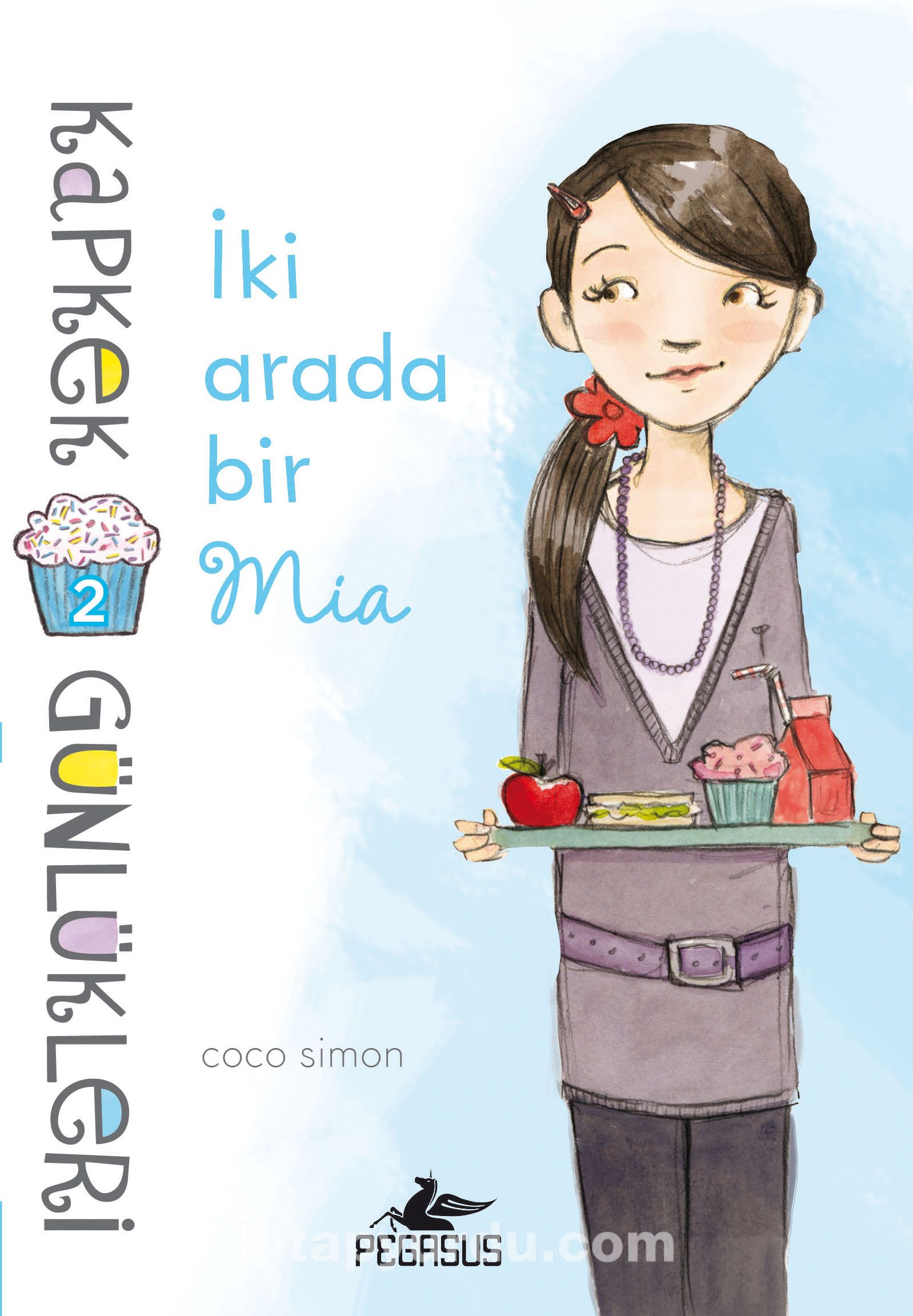 İki Arada Bir Mia / Kapkek Günlükleri 2