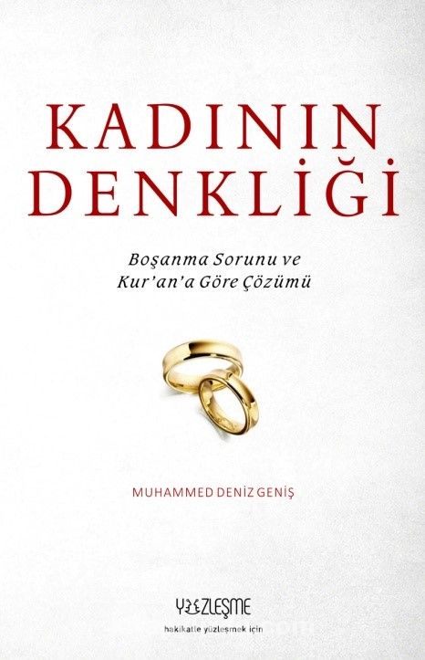 Kadının Denkliği & Boşanma Sorunu ve Kur'an'a Göre Çözümü