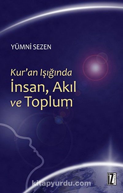 Kur'an Işığında İnsan, Akıl ve Toplum