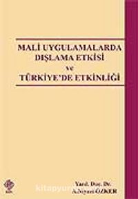 Mali Uygulamalarda Dışlama Etkisi ve Türkiye'de Etkinliği