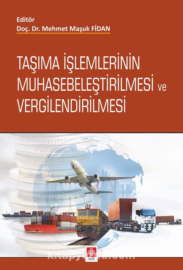 Taşıma İşlemlerinin Muhasebeleştirilmesi ve Vergilendirilmesi