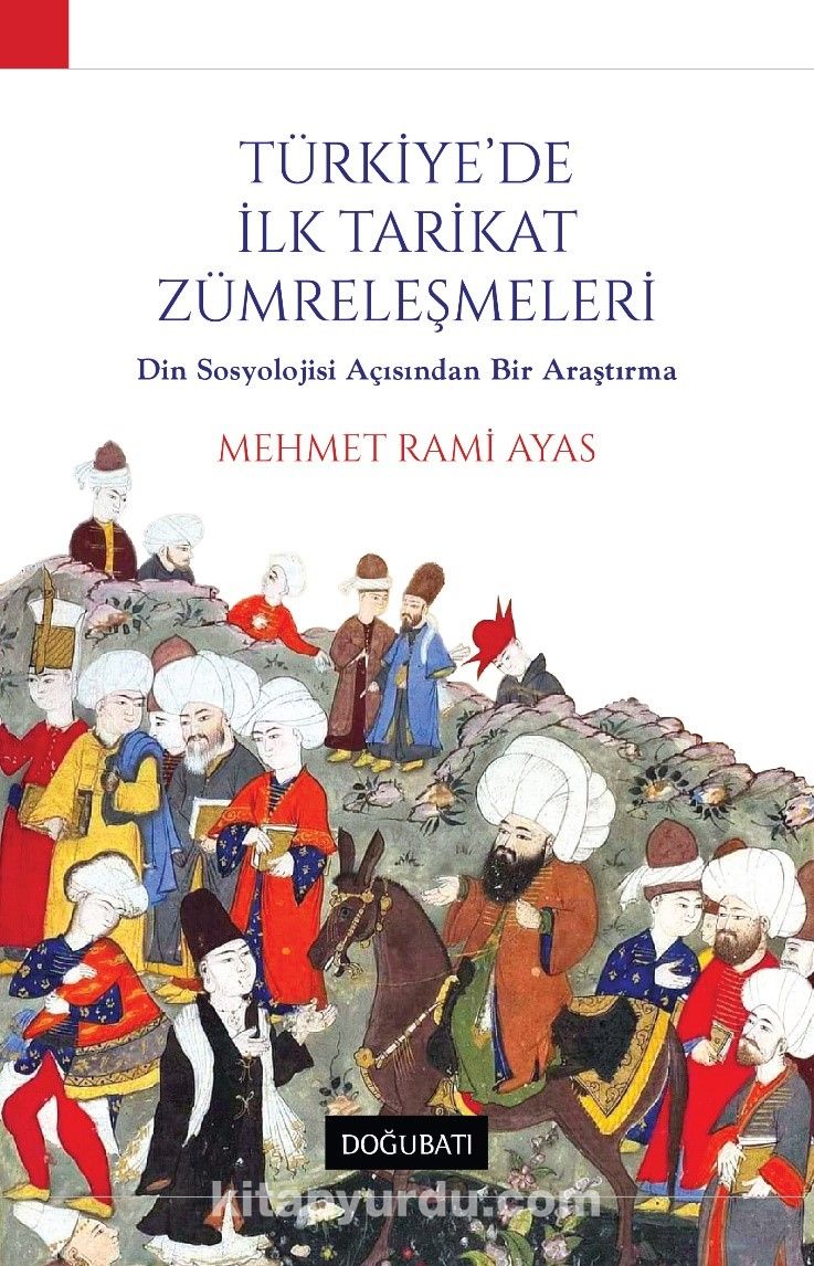 Türkiye'de İlk Tarikat Zümreleşmeleri