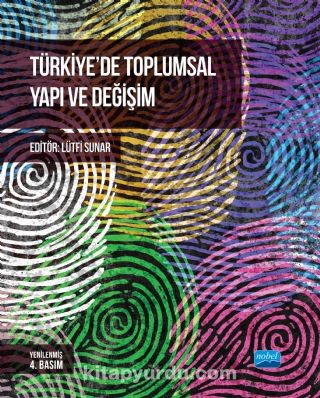 Türkiye’de Toplumsal Yapı ve Değişim