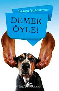 Demek Öyle!