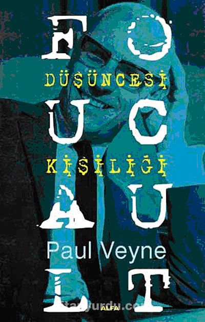 Foucault & Düşüncesi Kişiliği