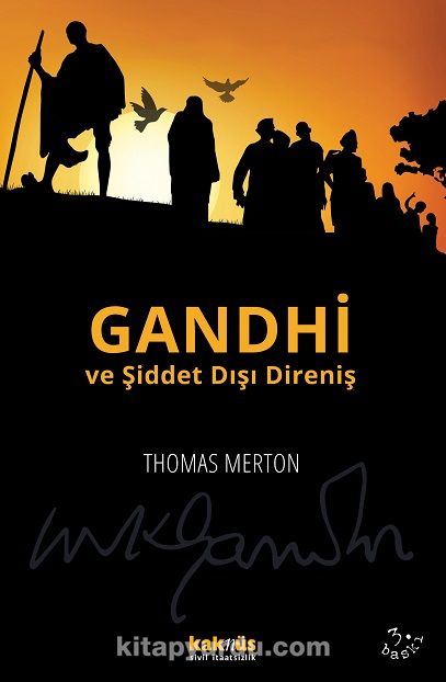 Gandhi ve Şiddet Dışı Direniş