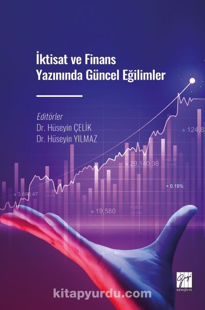 İktisat ve Finans Yazınında Güncel Eğilimler