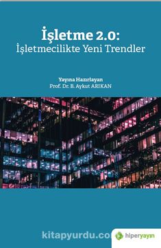 İşletme 2.0: İşletmecilikte Yeni Trendler