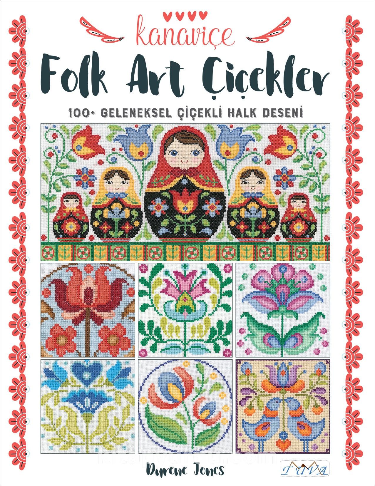 Kanaviçe Folk Art Çiçekler & 100+ Geleneksel Çiçekli Halk Deseni