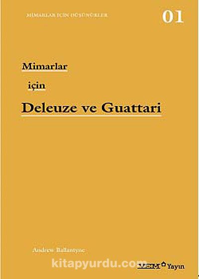 Mimarlar İçin Deleuze ve Guattari