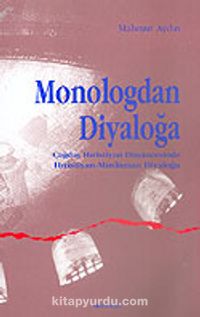 Monologdan Diyaloğa