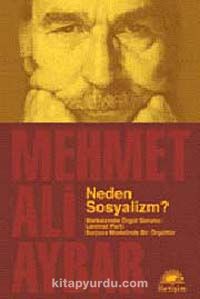 Neden Sosyalizm? & Marksizmde Örgüt Sorunu: Leninist Parti Burjuva Modelinde Bir Örgüttür