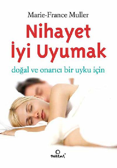 Nihayet İyi Uyumak (Cep Boy)& Doğal ve Onarıcı Bir Uyku İçin