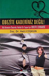 Obezite Kaderiniz Değil! & Kilo Vermenin Ötesinde Kaliteli Bir Yaşam İçin Obezite Cerrahisi