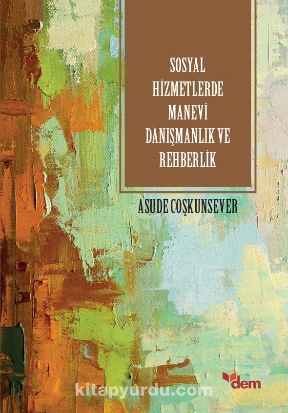 Sosyal Hizmetlerde Manevi Danışmanlık ve Rehberlik