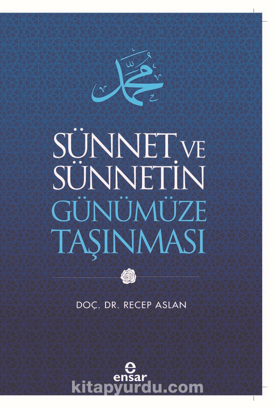 Sünnet ve Sünnetin Günümüze Taşınması