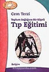 Tıp Eğitimi & Toplum Sağlığına Bir Köprü