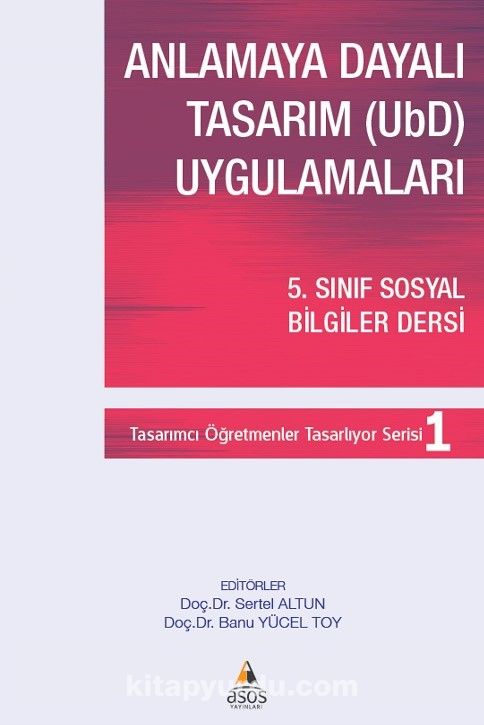 Anlamaya Dayalı Tasarım (Ubd) Uygulamaları 5. Sınıf Sosyal Bilgiler Dersi