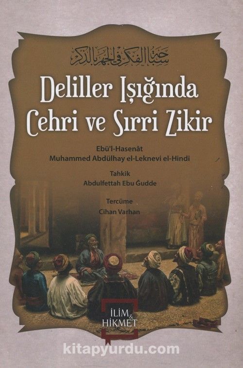 Deliller Işığında Cehri ve Sırri Zikir