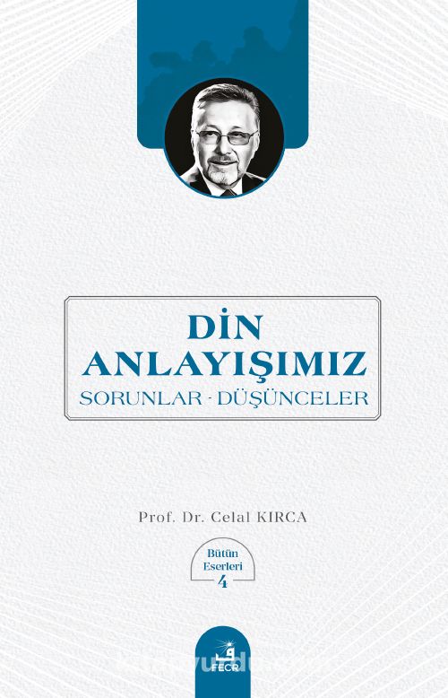 Din Anlayışımız