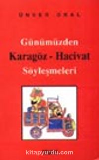 Günümüzden Karagöz-Hacivat Söyleşmeleri