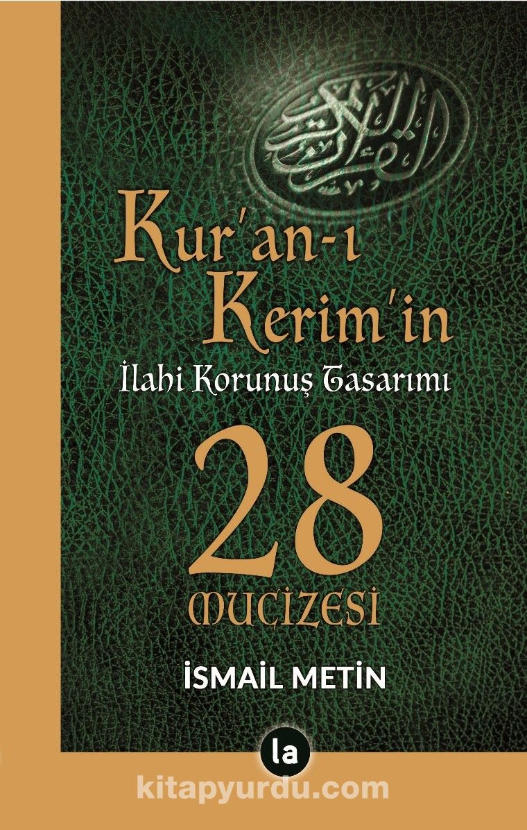 Kur’an-ı Kerim’in İlahi Korunuş Tasarımı 28 Mucizesi