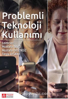 Problemli Teknoloji Kullanımı