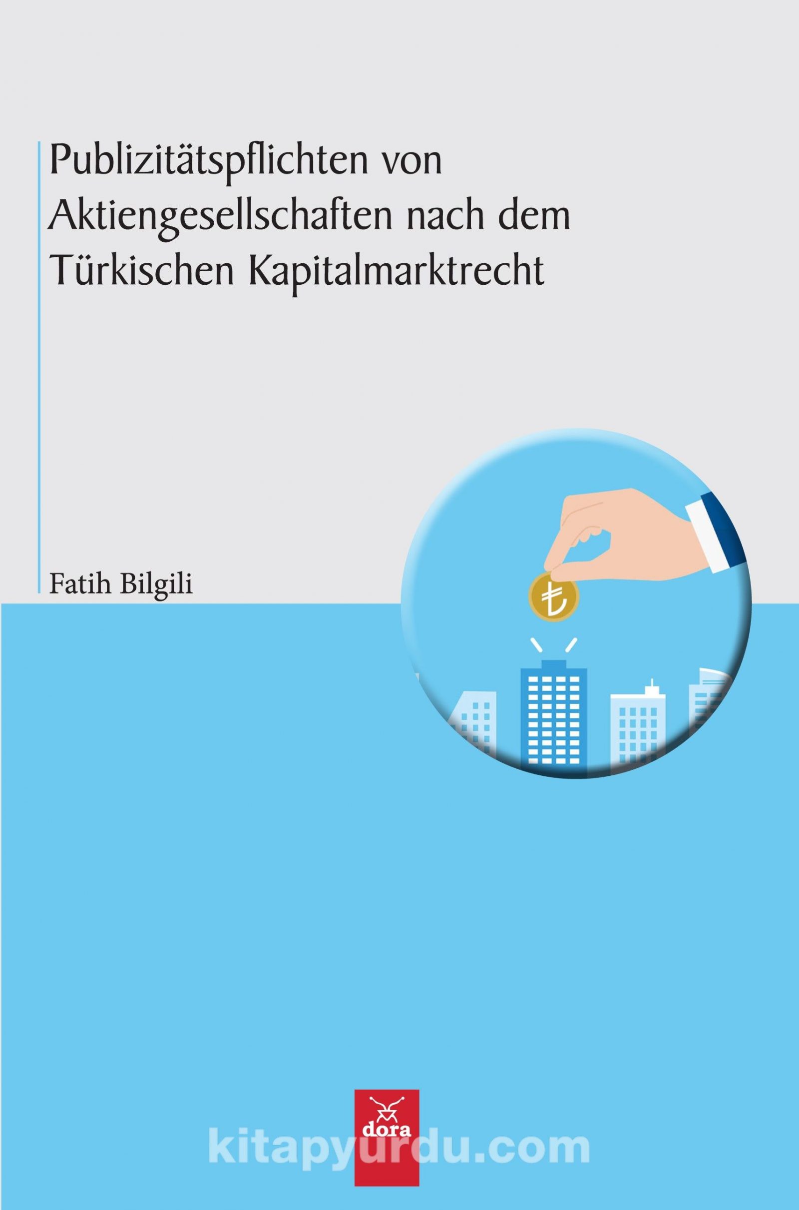 Publizitätspflichten Von Aktiengesellschaften nach dem Türkischen Kapitalmarktrecht