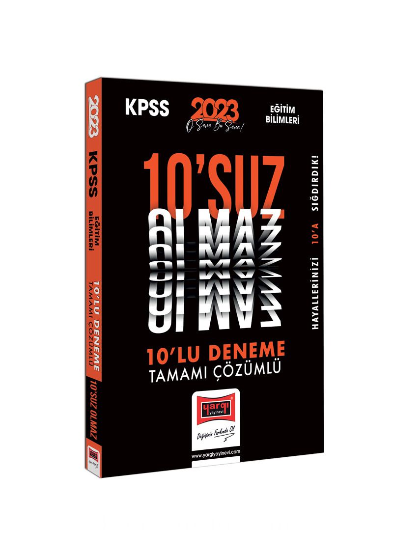 2023 KPSS Eğitim Bilimleri Tamamı Çözümlü 10'suz Olmaz 10 Deneme Sınavı