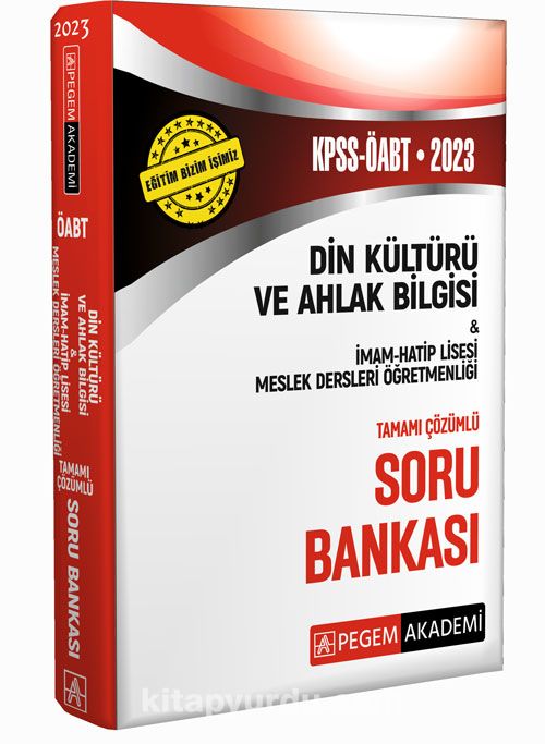 2023 KPSS ÖABT Din Kültürü ve Ahlak Bilgisi-İmam Hatip Lisesi Meslek Lisesi Soru Bankası