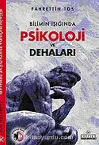 Bilimin Işığında Psikoloji ve Dehaları