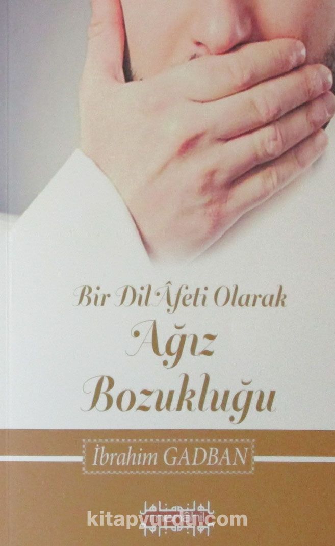 Bir Dil Afeti Olarak Ağız Bozukluğu